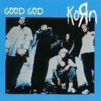 Korn : Good God
